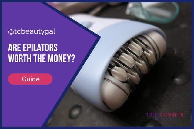 Are Epilators Worth the Money Guide